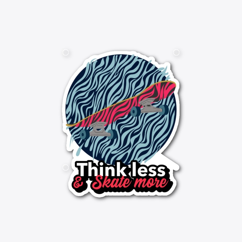 Skating Think Less &amp; Skate More
