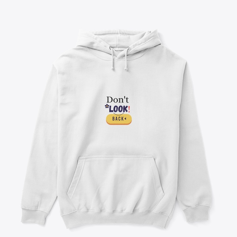 Don't look back t shirts