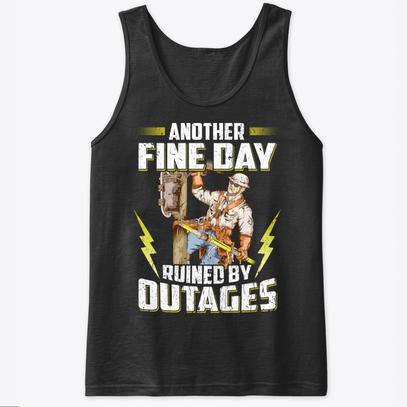 Funny Lineman Gift - Ruined By Outages
