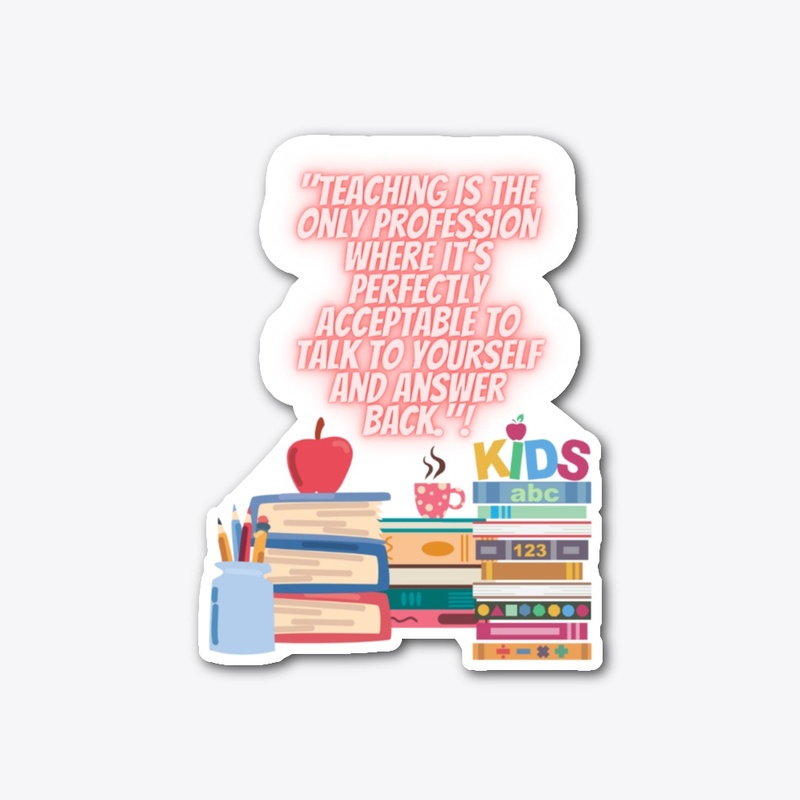 Teaching is...