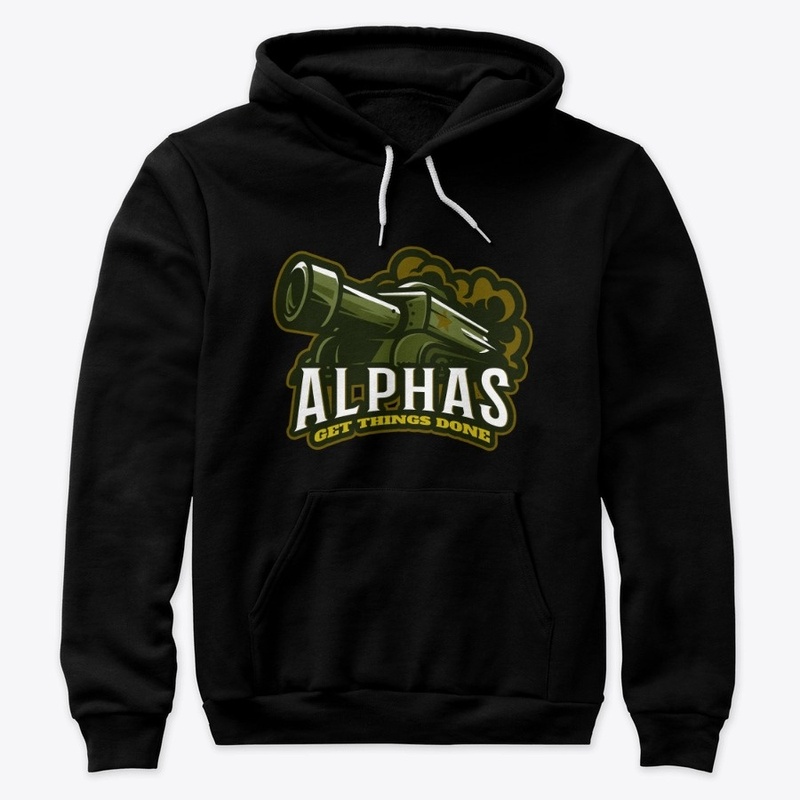 Alphas Get Things Done with Big Guns