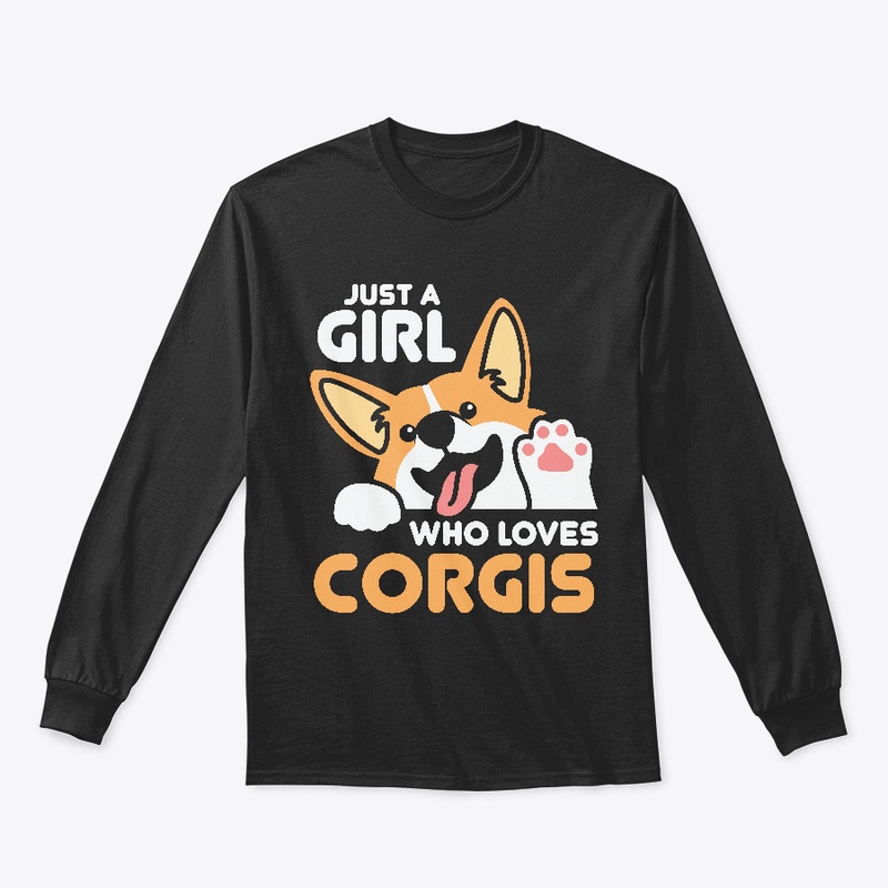 Just A Girl Who Loves Corgis.