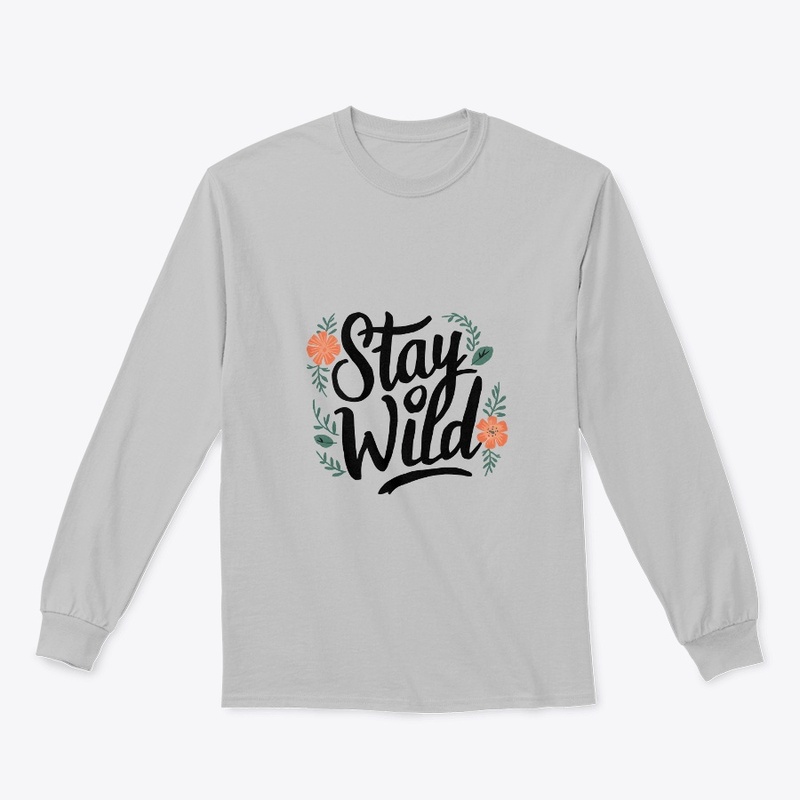 Stay Wild T-Shirt