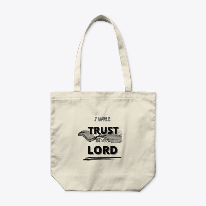 I Will Trust In You Lord