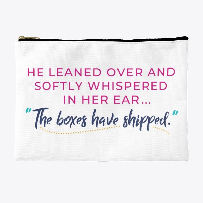 The boxes have shipped