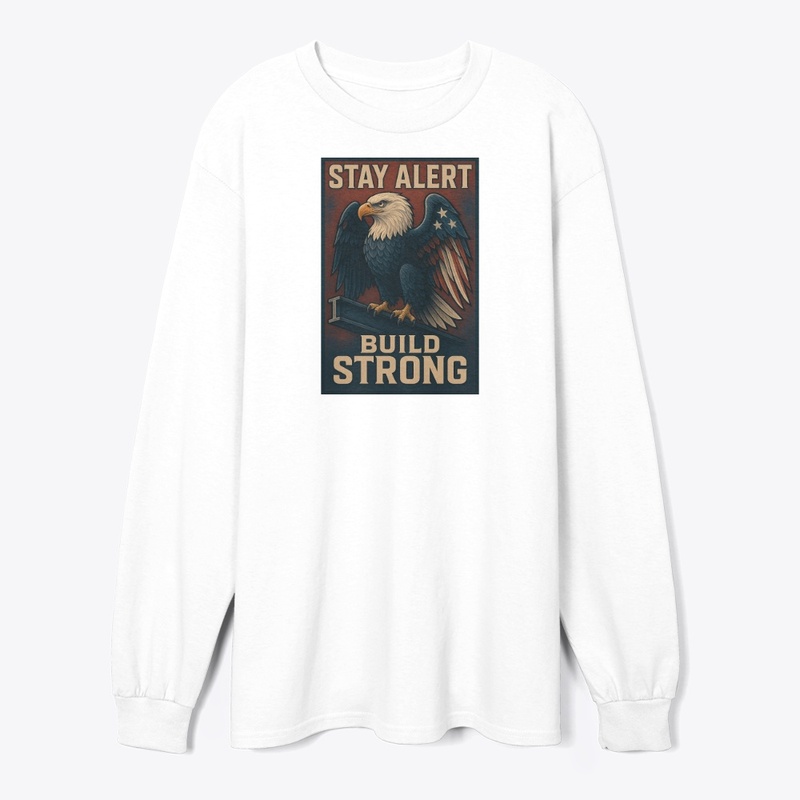 STAY ALERT – BUILD STRONG