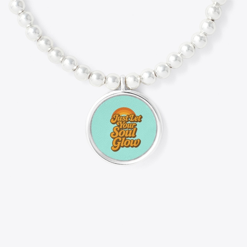 Just let your soul glow 