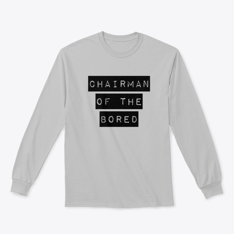 Chairman of the Bored