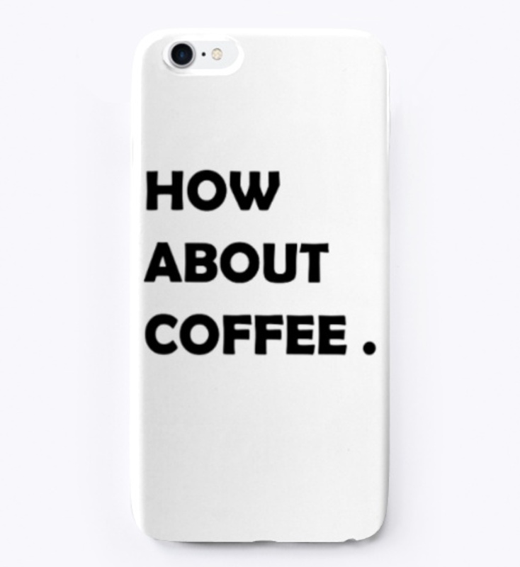 how about coffee