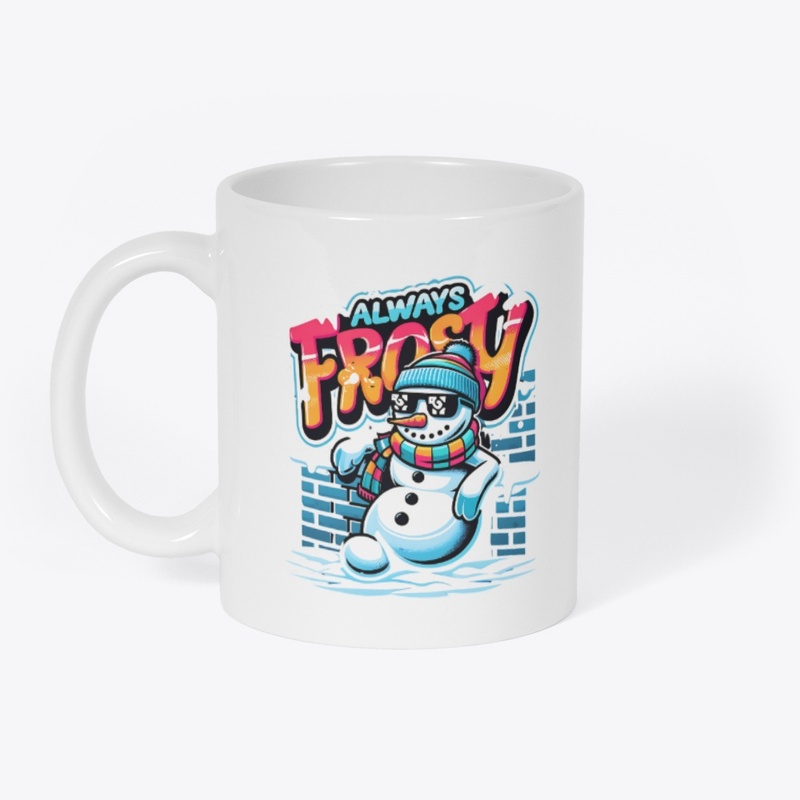 ALWAYS FROSTY