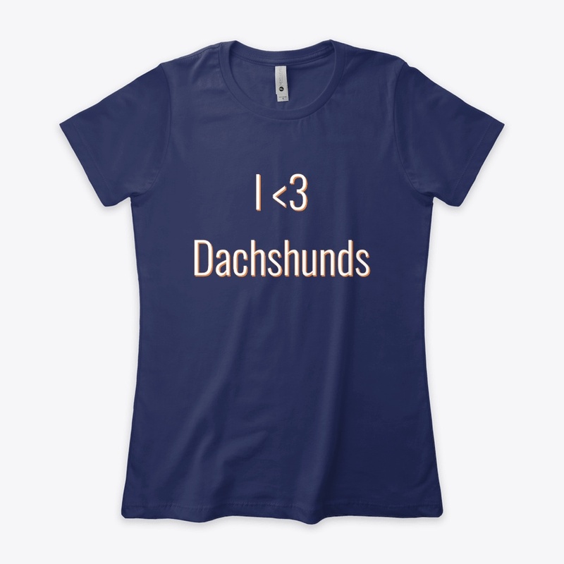 I love Dachshunds