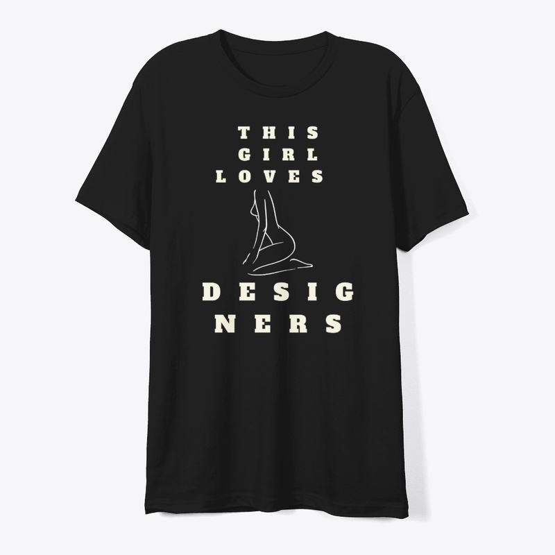 This Girl Loves Designers T-Shirt