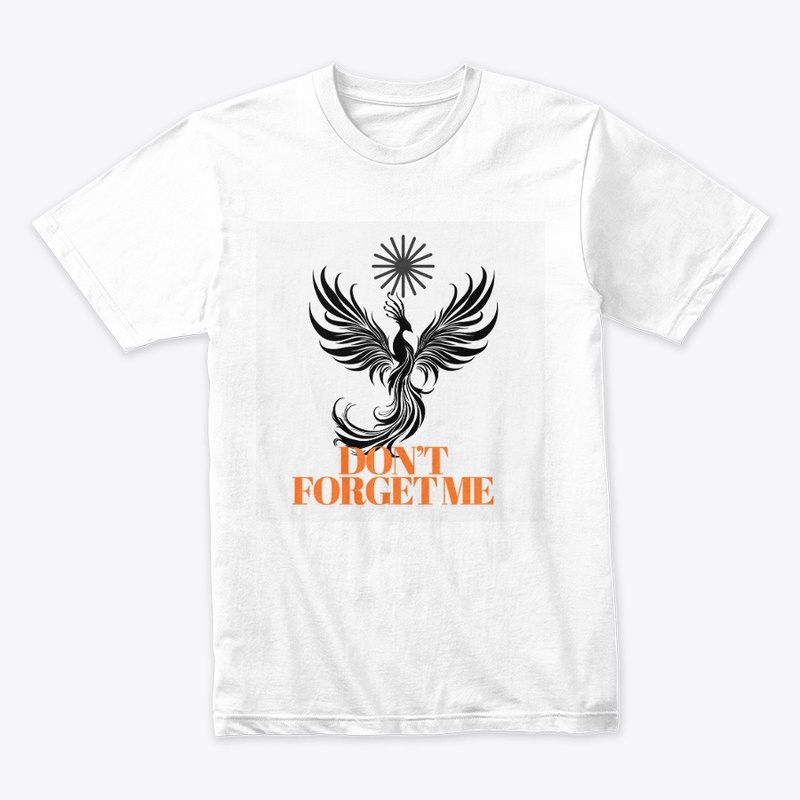 Don't forget me Logo design t-shirt