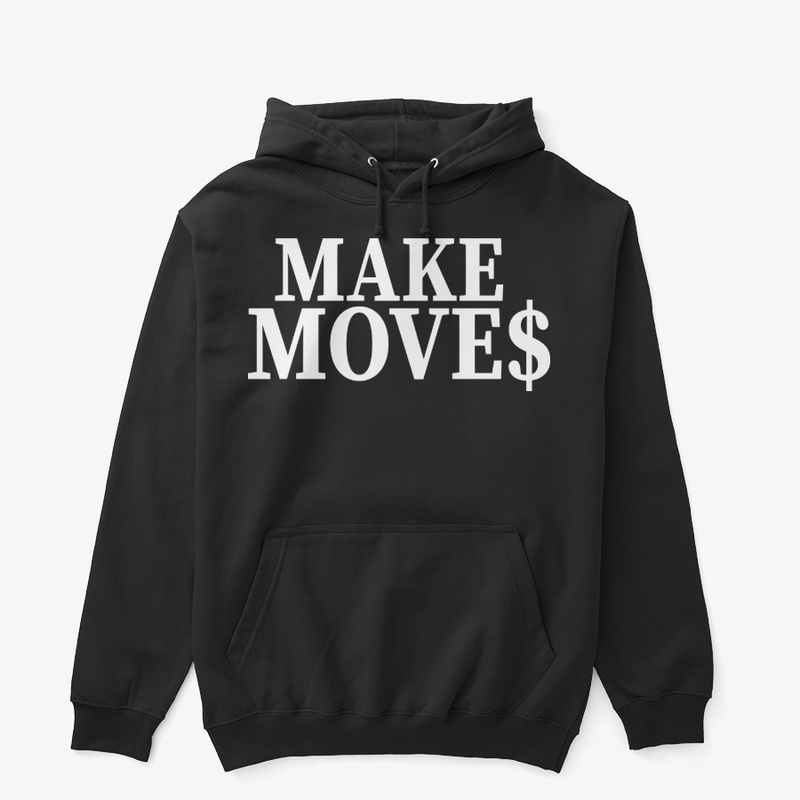 MAKE MOVE$ ORIGINAL