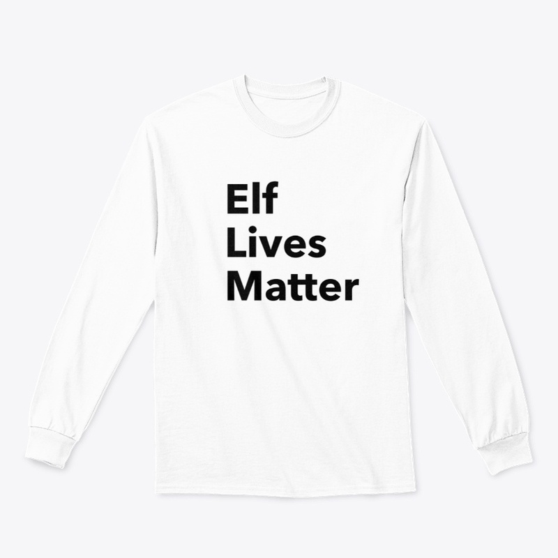 Elf Lives Matter