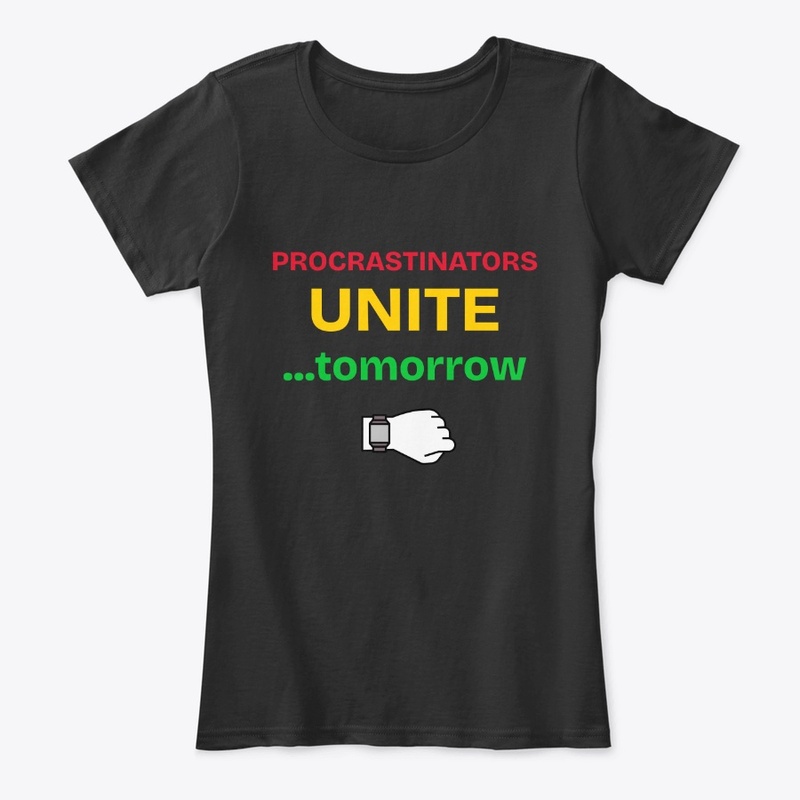Procrastinators Unite!
