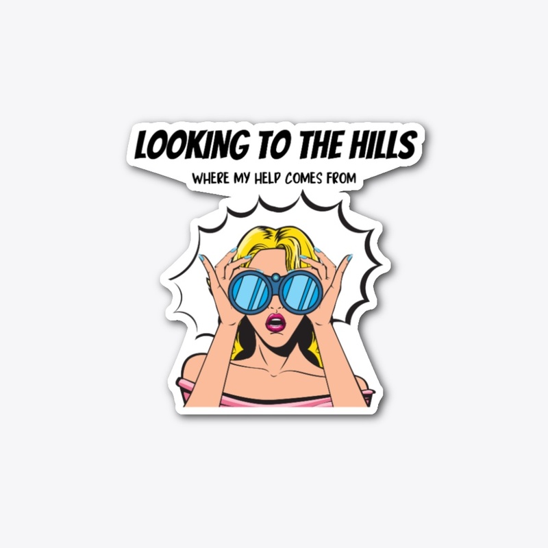 Looking To The Hills #2