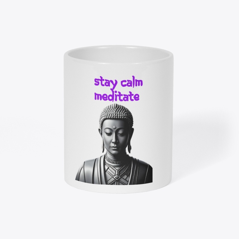 Be Calm, Meditate message from a Buddha.