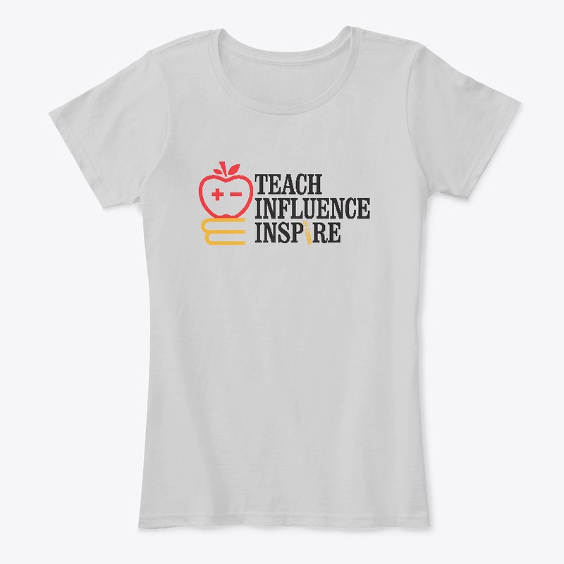Teach Influence Inspire