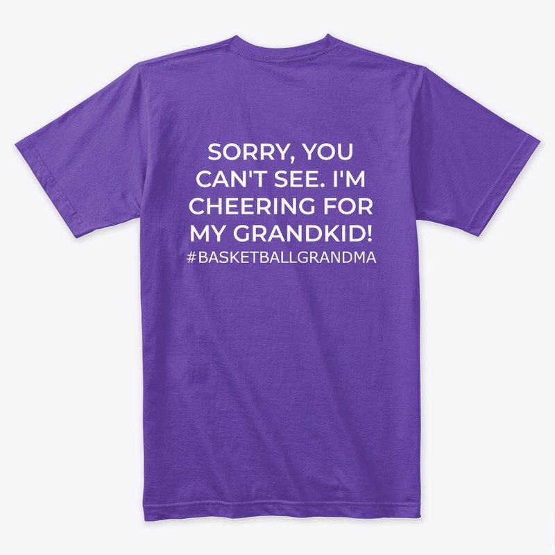 Basketball Grandma- Sorry, You Can't See