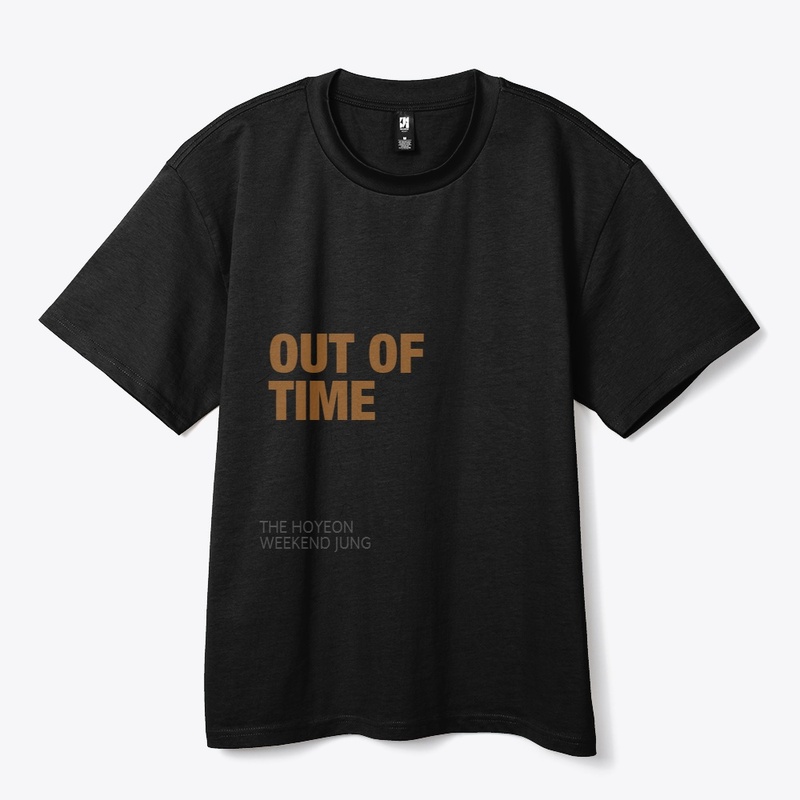 OUT OF TIME BUDDY