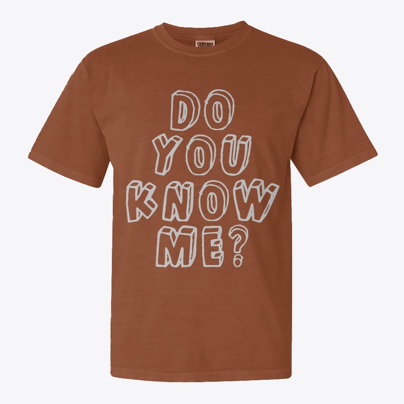 do you know me