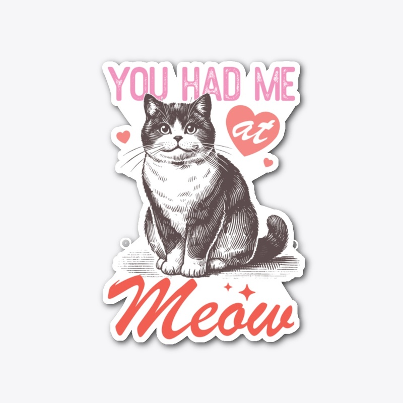 You had me at MEOW