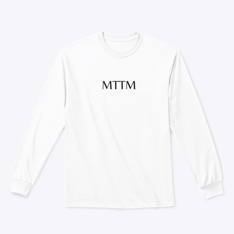 MTTM - Long Sleeve