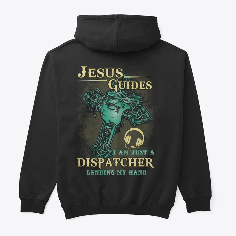 Jesus Guides Dispatcher Shirt 