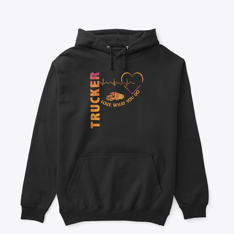 Trucker - Love What You Do