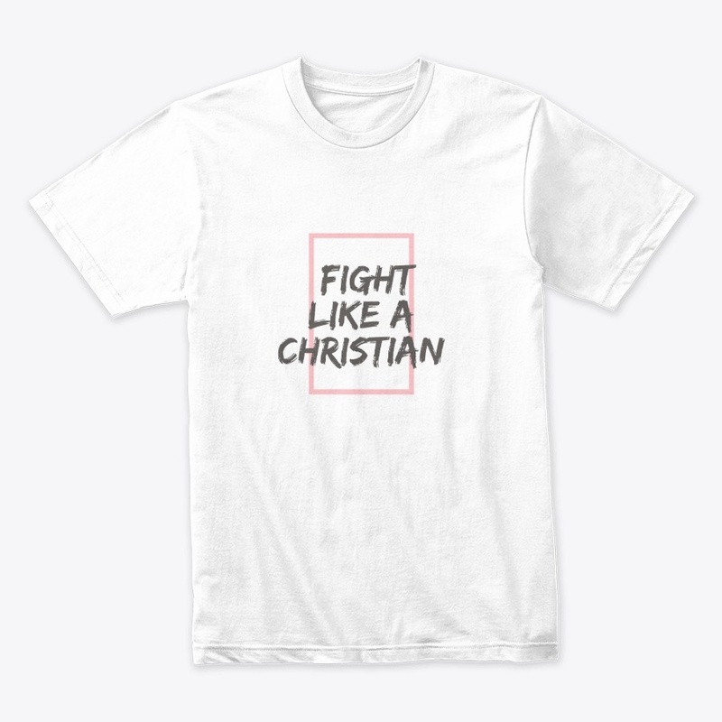 Fight Like A Christian, Fast and Pray