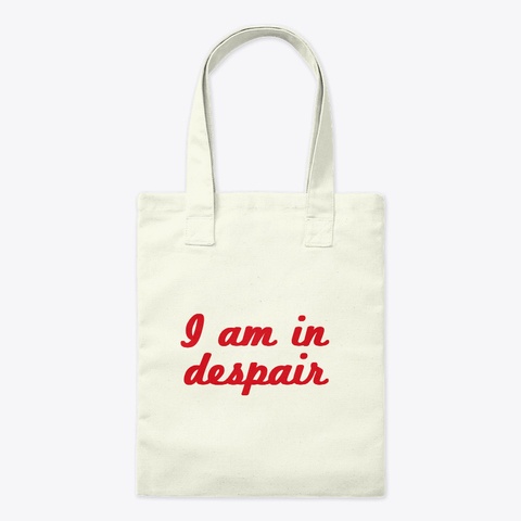 Own Up To It Tote Bag Natural T-Shirt Front