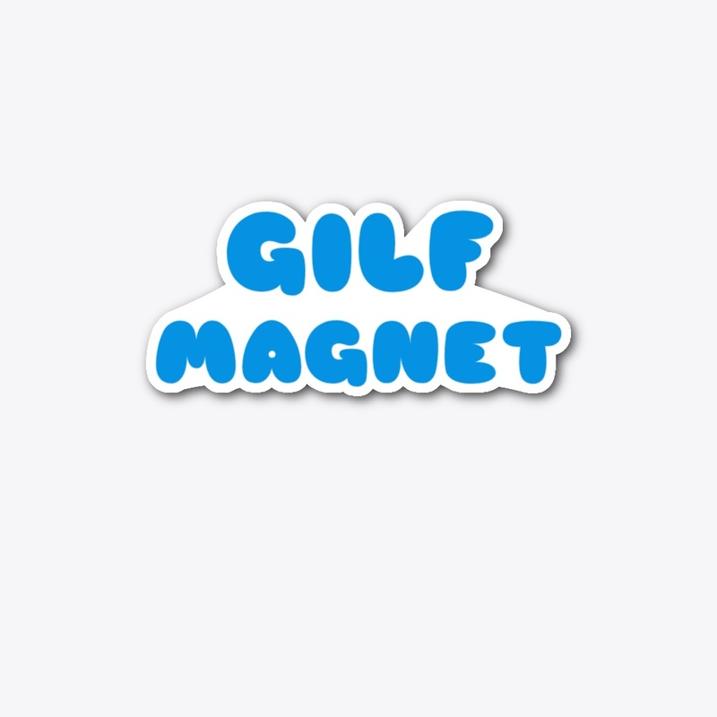 GILF Magnet