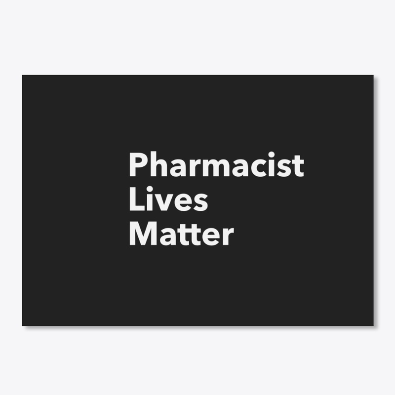Pharmacist Lives Matter black