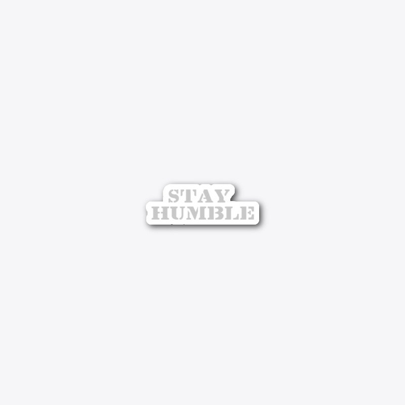 Stay Humble Tee