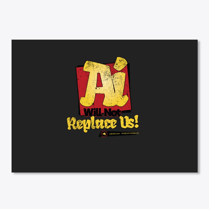 AI will not replace us! Design