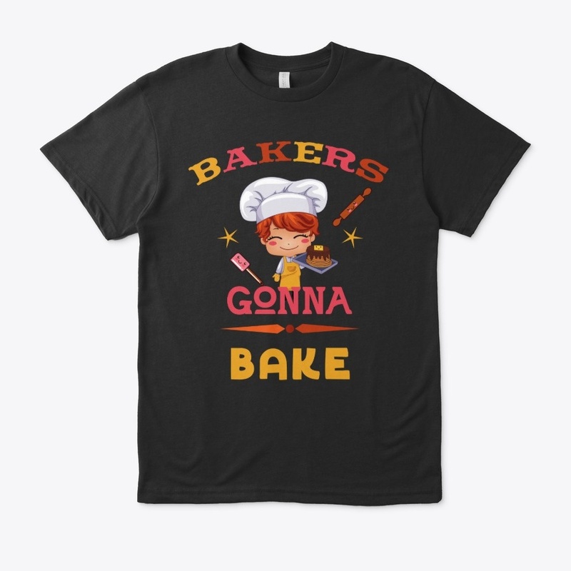 Bakers gonna bake