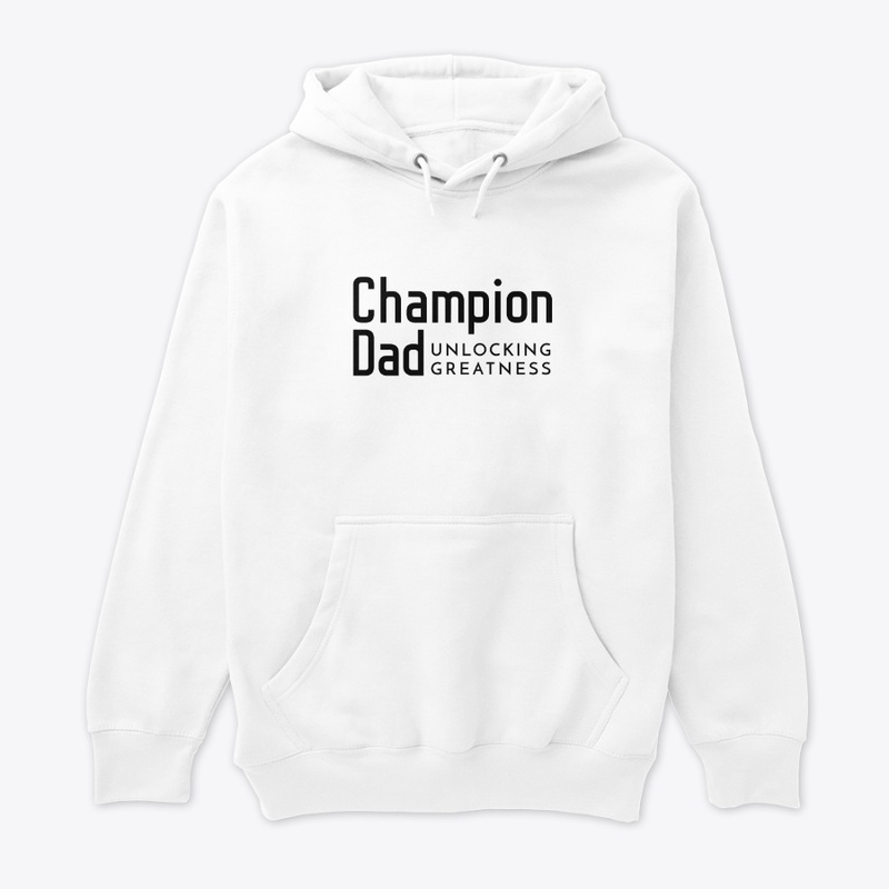 Champion Dad Unlocking Greatness