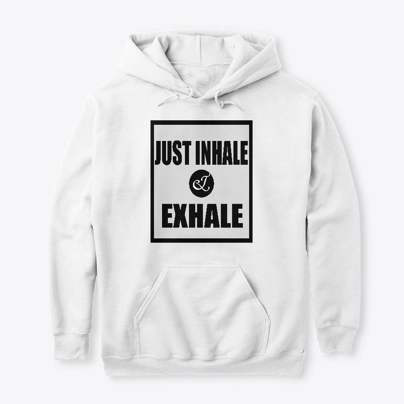 JUST INHALE AND EXHALE YOGA SHIRT