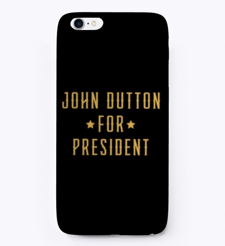 John Dutton For President Yellowstone