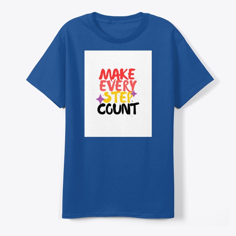 Make Every Step Count