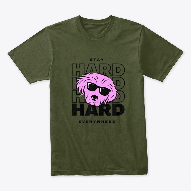 STAY HARD EVERYWHERE