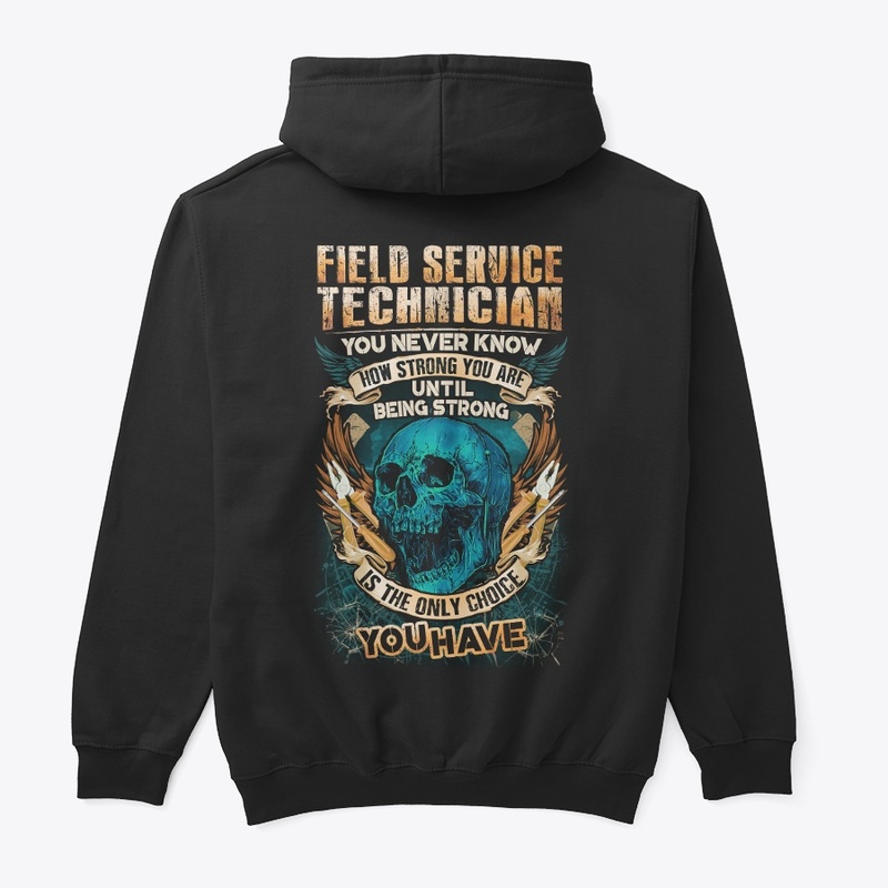 Field Service Technician Strong Hoodie