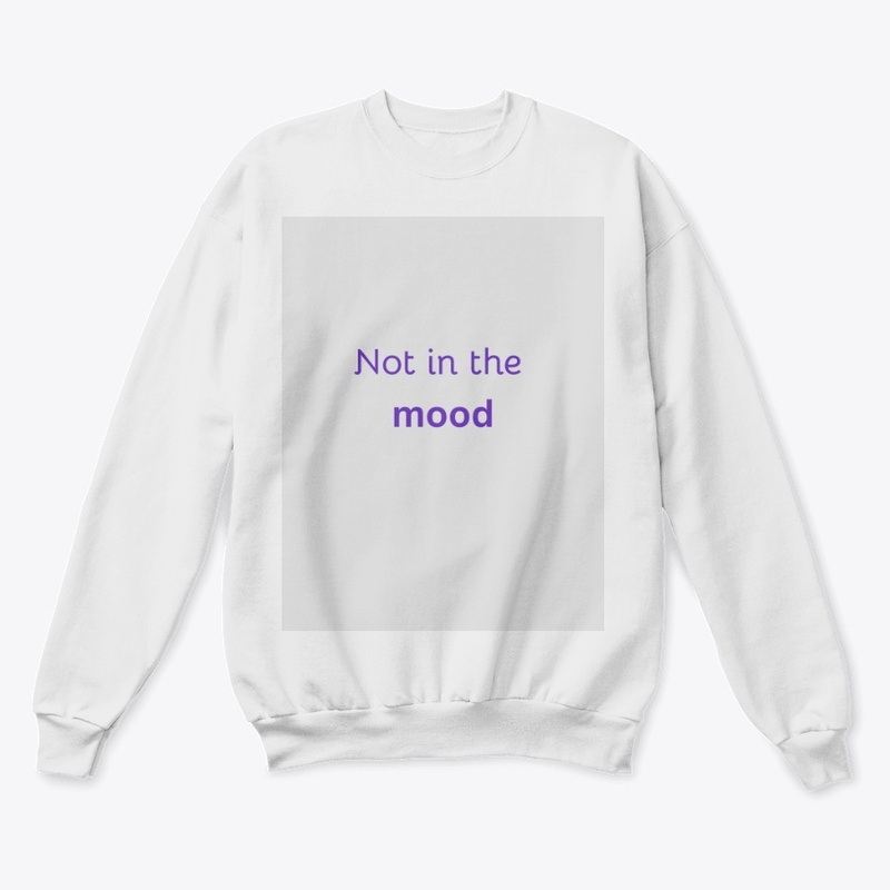 not in the mood