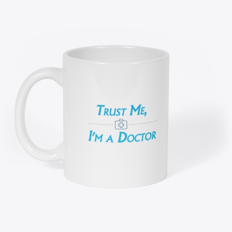 Trust Me I,m A Doctor