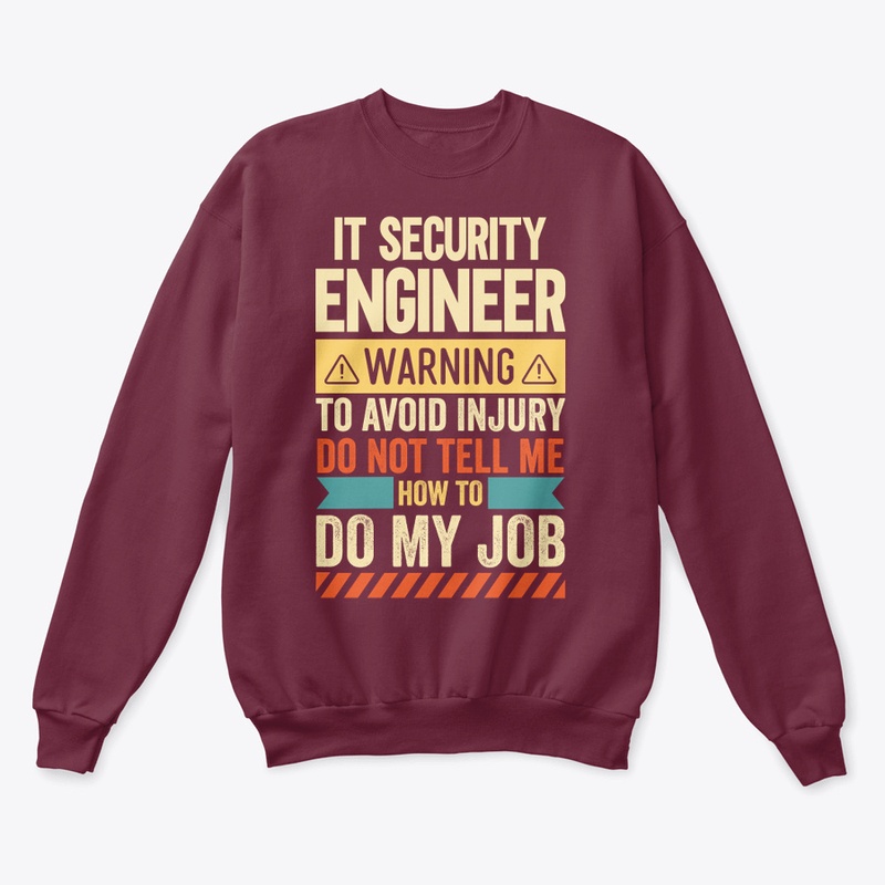 IT Security Engineer Warning T-Shirt