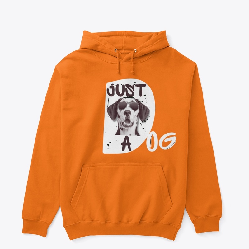 JUST A DOG