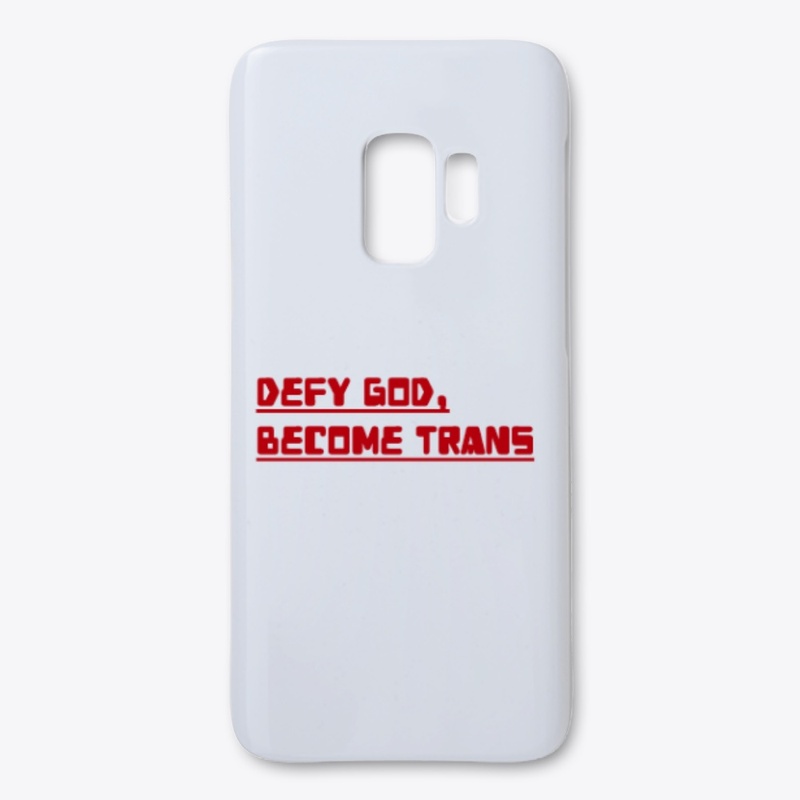 Defy God, Become Trans