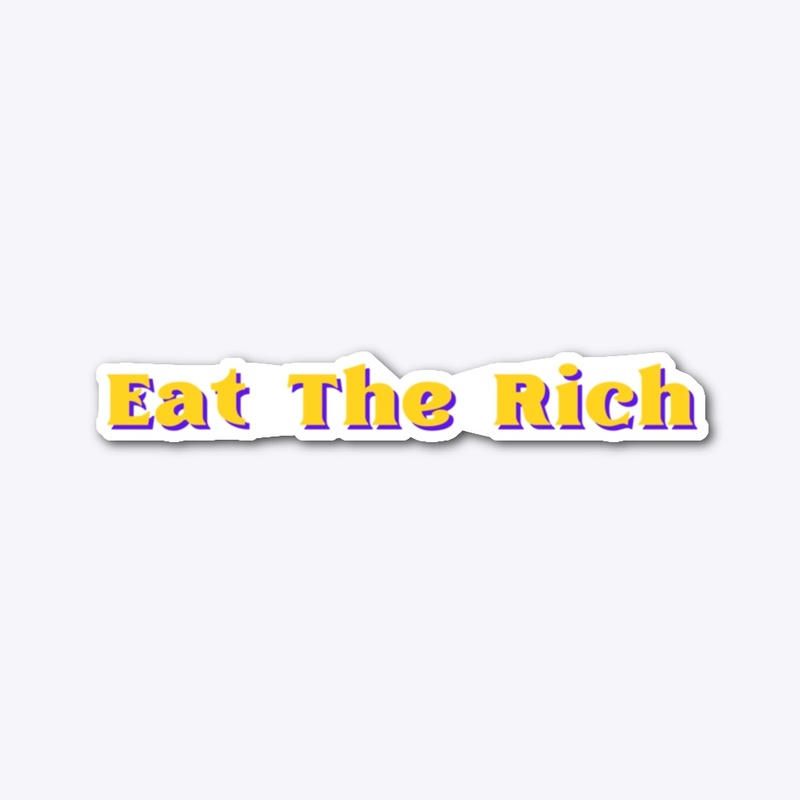 Eat The Rich