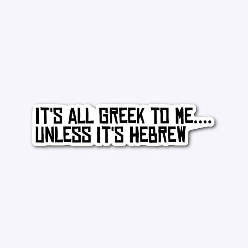 It’s all Greek to me…...